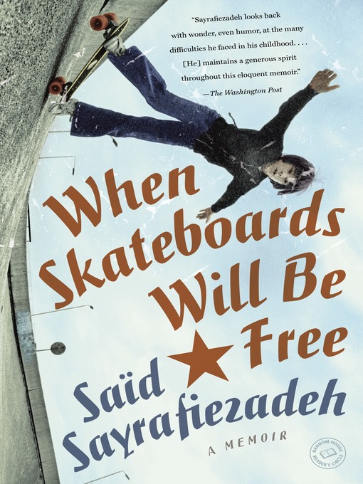 Title details for When Skateboards Will Be Free by Saïd Sayrafiezadeh  - Available